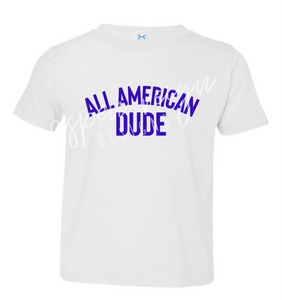 All American Dude Shirt