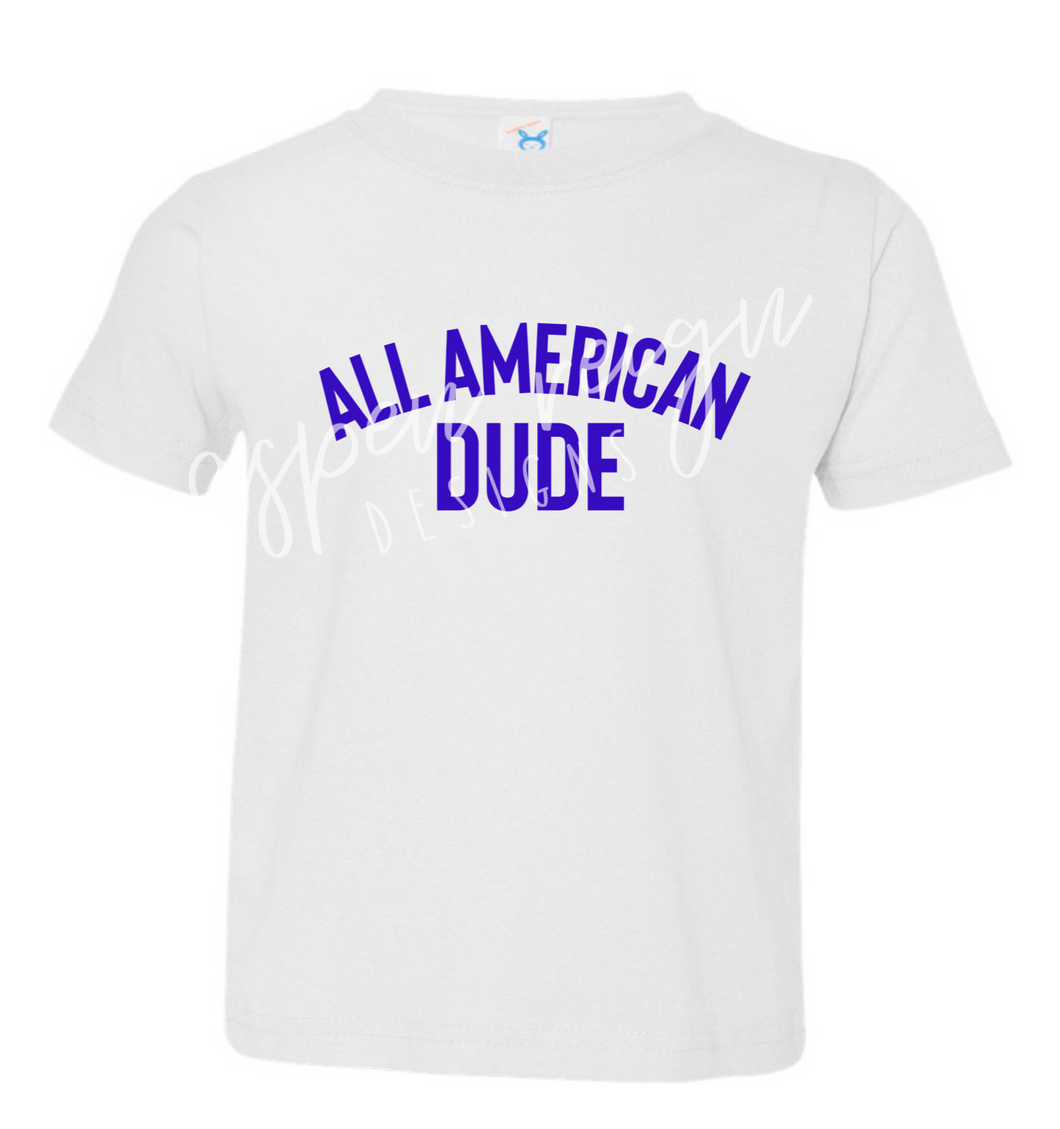 All American Dude Shirt