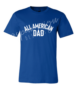 All American Dad Shirt