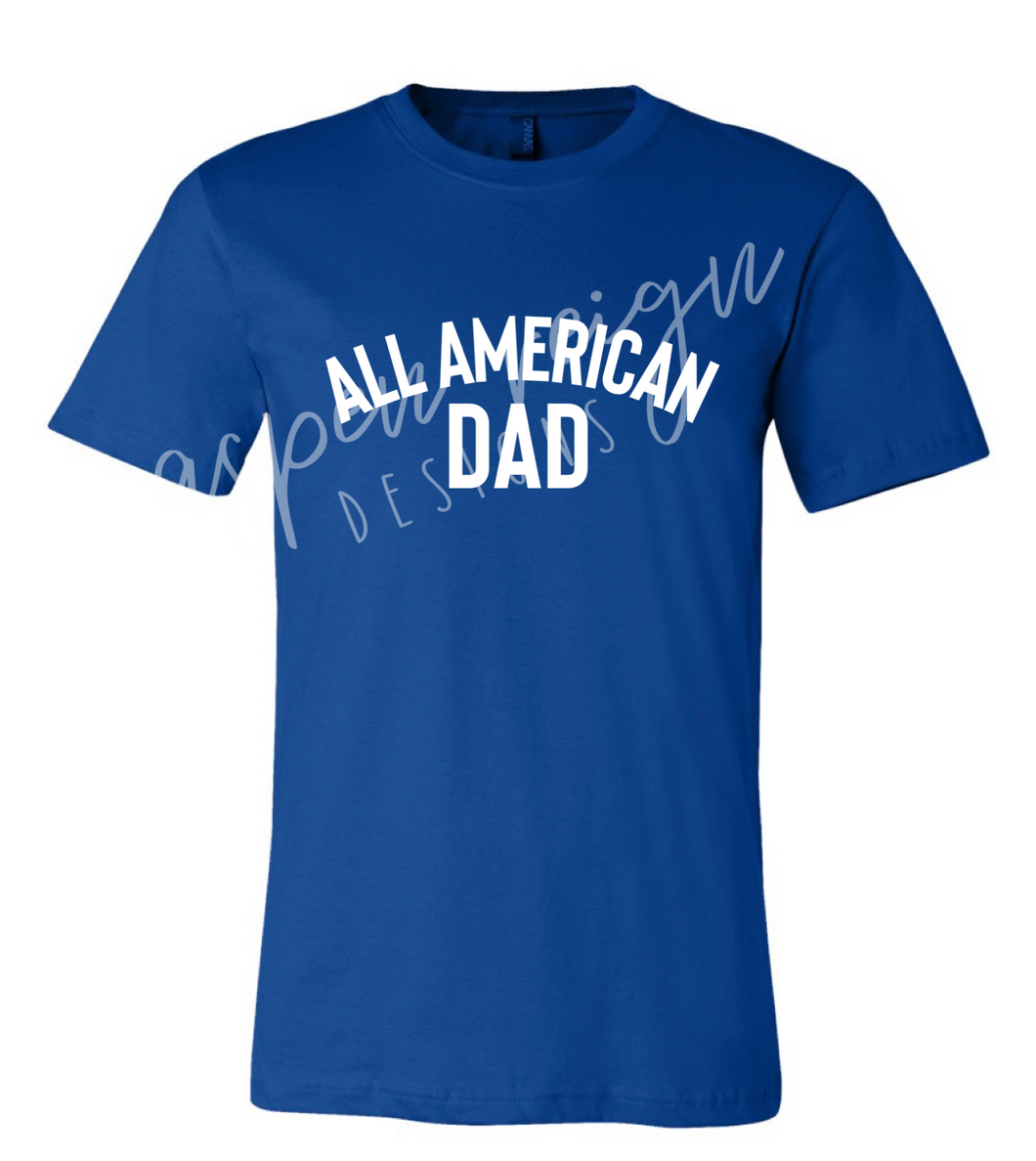 All American Dad Shirt