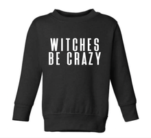 Load image into Gallery viewer, Witches Be Crazy

