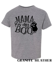 Load image into Gallery viewer, Mama is my Boo Shirt
